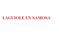 Recette Laguiole en samosa 